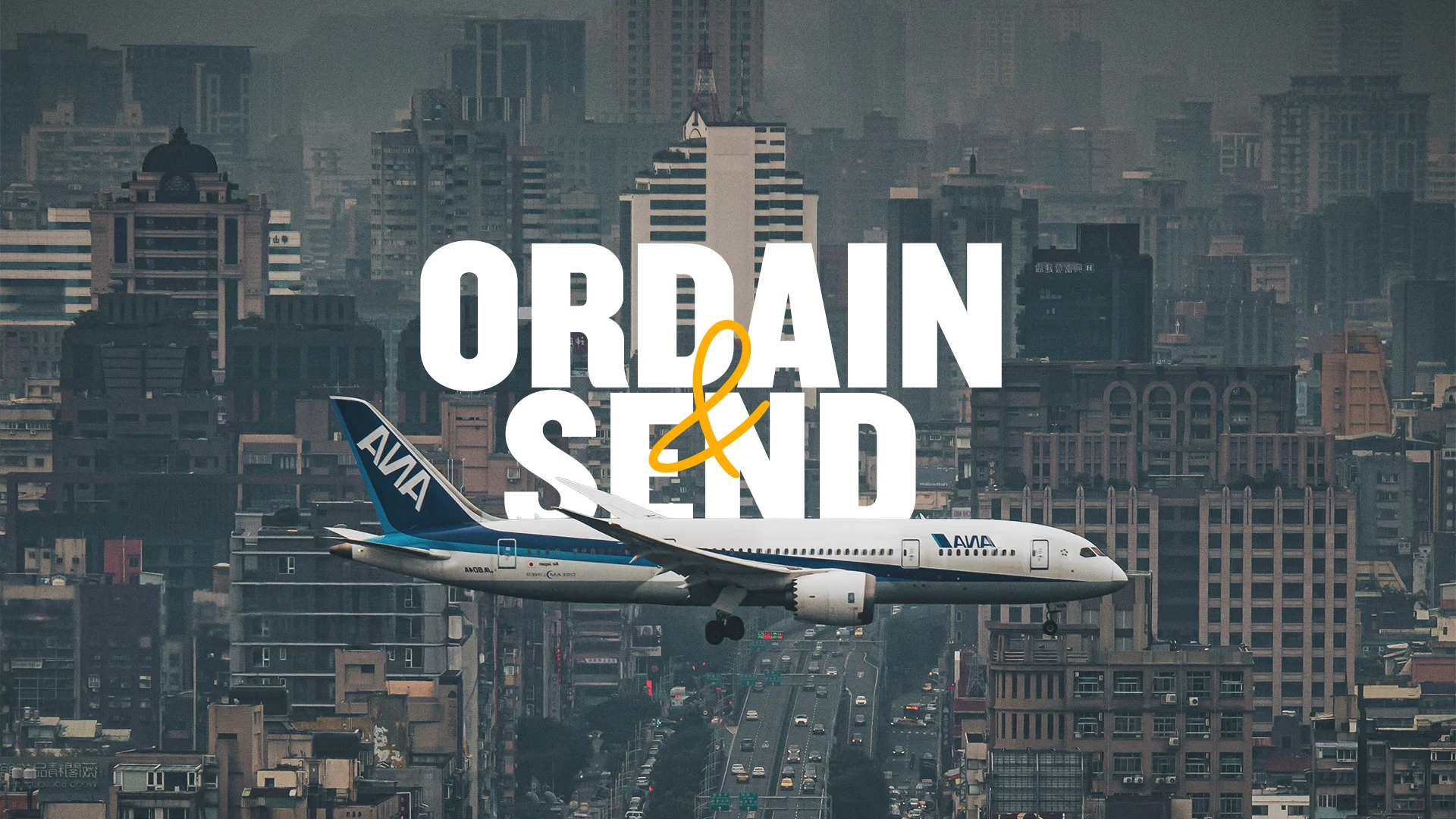 Ordain & Send – June 1, 2025
